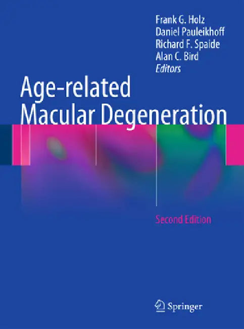 Buy Age-Related Macular Degeneration (English, Frank G. Holz | Daniel Pauleikhoff | Richard F. Spaide) — BookShops.in