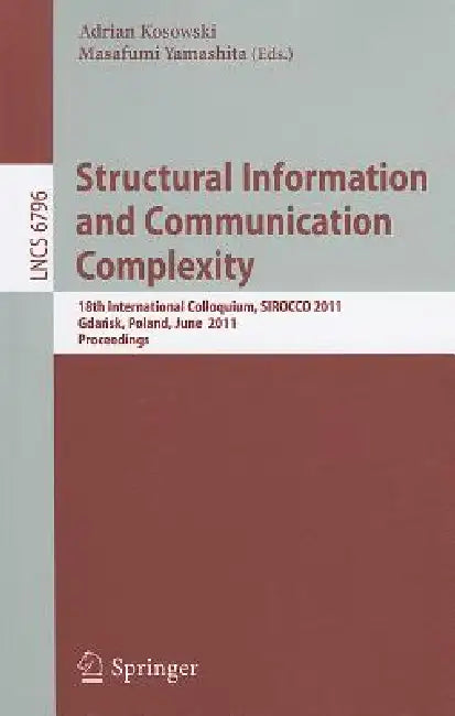 Buy Structural Information and Communication Complexity (English, Adrian Kosowski | Masafumi Yamashita) — BookShops.in