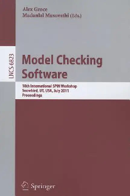 Buy Model Checking Software | by Alex Groce | Madanlal Musuvathi | Springer | by Alex Groce | Madanlal Musuvathi | Springer | by Alex Groce | Madanlal Musuvathi | Springer | by Alex Groce | Madanlal Musuvathi | Springer | by Alex Groce | Madanlal Musuvathi | Springer | by Alex Groce | Madanlal Musuvathi | Springer | by Alex Groce | Madanlal Musuvathi | Springer | by Alex Groce | Madanlal Musuvathi | Springer | by Alex Groce | Madanlal Musuvathi | Springer | by Alex Groce | Madanlal Musuvathi | Sprin — BookShops.in