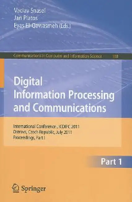 Digital Information Processing and Communications (English, Vaclav Snasael | Jan Platos | Eyas El-Qawasmeh)