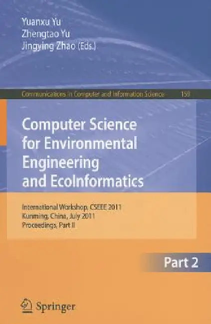 Buy Computer Science for Environmental Engineering and Ecoinformatics (English, Yuanxu Yu | Zhengtao Yu | Jingying Zhao) — BookShops.in