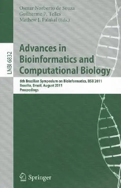 Buy Advances in Bioinformatics and Computational Biology (English, Osmar Norberto De Souza | Guilherme P. Telles | Mathew J. Palakal) — BookShops.in