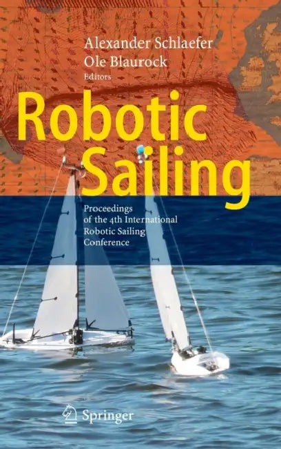 Buy Robotic Sailing (English, Alexander Schlaefer | Ole Blaurock) — BookShops.in