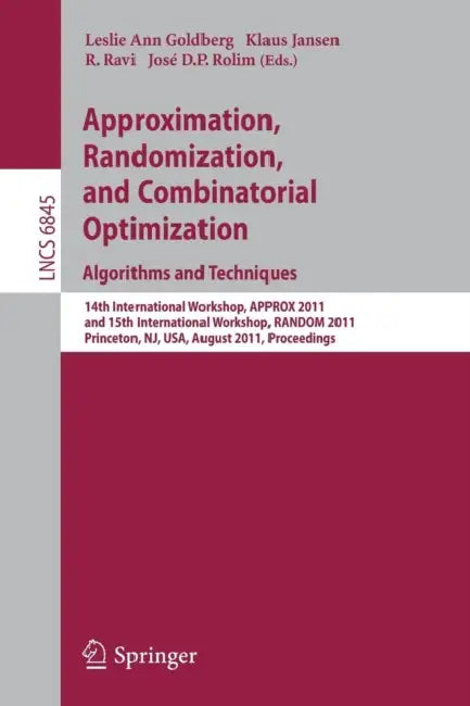 Buy Approximation, Randomization, and Combinatorial Optimization. Algorithms and Techniques (English, Leslie Ann Goldberg | Klaus Jansen | R. Ravi) — BookShops.in