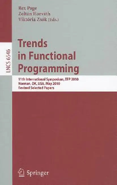 Buy Trends in Functional Programming (English, Rex Page | Zoltan Horvath | Viktoria Zsók) — BookShops.in