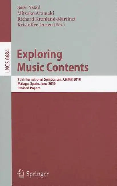Buy Exploring Music Contents (English, Solvi Ystad | Mitsuko Aramaki | Richard Kronland-Martinet) — BookShops.in