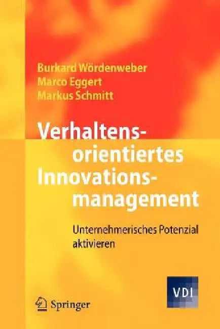 Buy Verhaltensorientiertes Innovationsmanagement (English, Burkard Wördenweber | Marco Eggert | Markus Schmitt) — BookShops.in