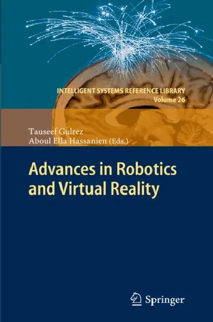 Buy Advances in Robotics and Virtual Reality (English, Tauseef Gulrez | Aboul Ella Hassanien) — BookShops.in