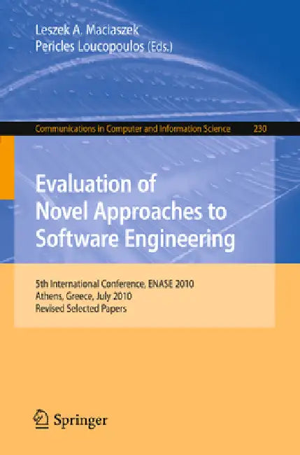 Buy Evaluation of Novel Approaches to Software Engineering (English, Leszek A. Maciaszek | Pericles Loucopoulos) — BookShops.in