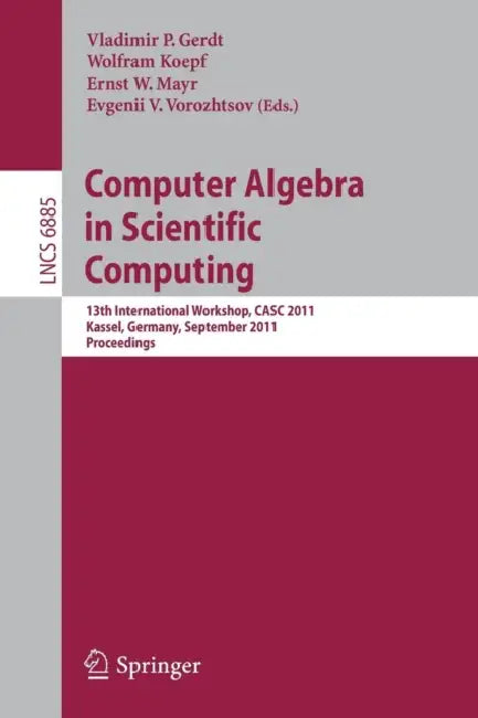 Buy Computer Algebra in Scientific Computing (English, Vladimir P. Gerdt | Wolfram Koepf | Ernst W. Mayr) — BookShops.in