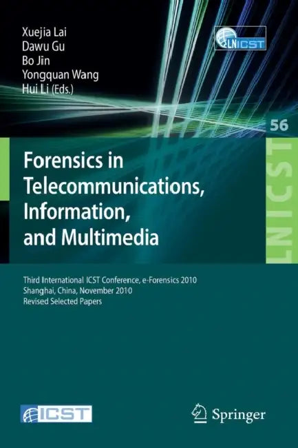 Forensics in Telecommunications, Information and Multimedia (English, Xuejia Lai | Dawu Gu | Bo Jin)