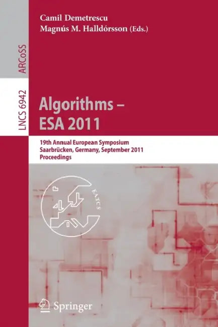 Buy Algorithms -- ESA 2011 (English, Camil Demetrescu | Magnus M. Halldorsson) — BookShops.in