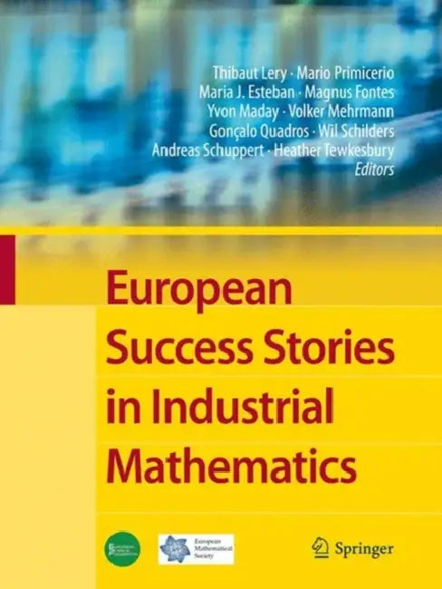 European Success Stories in Industrial Mathematics view 2