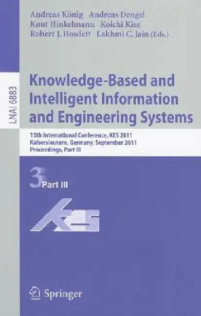 Buy Knowledge-Based and Intelligent Information and Engineering Systems (English, Andreas König | Andreas Dengel | Knut Hinkelmann) — BookShops.in