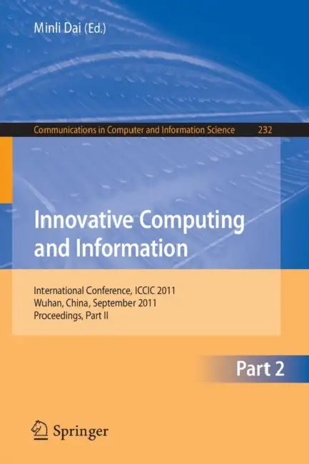 Buy Innovative Computing and Information, Part 2 (English, Minli Dai) — BookShops.in