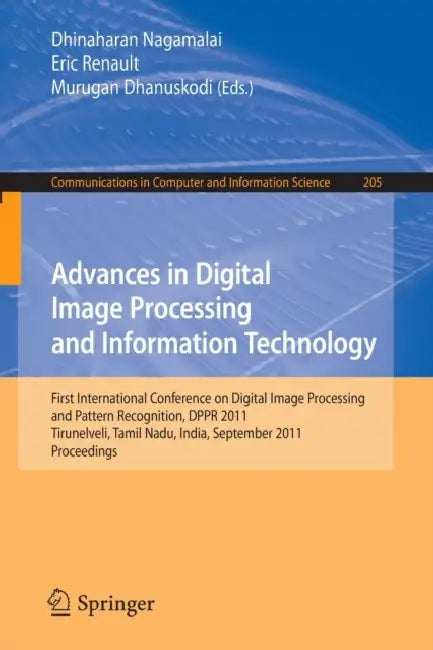 Buy Advances in Digital Image Processing and Information Technology | by Dhinaharan Nagamalai | Eric Renault | Murugan Dhanuskodi | Springer | by Dhinaharan Nagamalai | Eric Renault | Murugan Dhanuskodi | Springer | by Dhinaharan Nagamalai | Eric Renault | Murugan Dhanuskodi | Springer | by Dhinaharan Nagamalai | Eric Renault | Murugan Dhanuskodi | Springer | by Dhinaharan Nagamalai | Eric Renault | Murugan Dhanuskodi | Springer | by Dhinaharan Nagamalai | Eric Renault | Murugan Dhanuskodi | Springe — BookShops.in