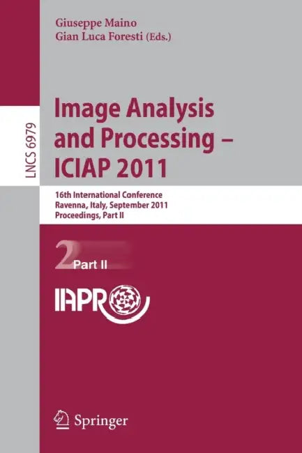 Image Analysis and Processing - ICIAP 2011 (English, Giuseppe Maino | Gian Luca Foresti)