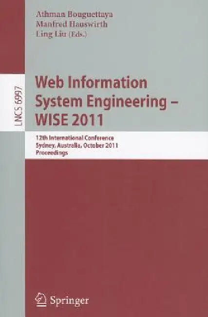 Buy Web Information System Engineering - WISE 2011 (English, Athman Bouguettaya | Manfred Hauswirth | Ling Liu) — BookShops.in