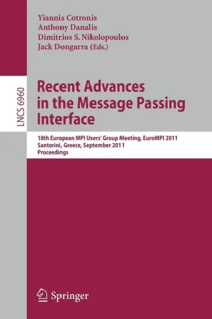 Recent Advances in the Message Passing Interface (English, Yiannis Cotronis | Anthony Danalis | Dimitris Nikolopoulos)