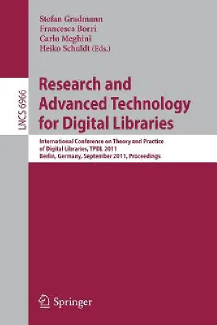 Buy Research and Advanced Technology for Digital Libraries | by Stefan Gradmann | Francesca Borri | Carlo Meghini | Springer | by Stefan Gradmann | Francesca Borri | Carlo Meghini | Springer | by Stefan Gradmann | Francesca Borri | Carlo Meghini | Springer | by Stefan Gradmann | Francesca Borri | Carlo Meghini | Springer | by Stefan Gradmann | Francesca Borri | Carlo Meghini | Springer | by Stefan Gradmann | Francesca Borri | Carlo Meghini | Springer | by Stefan Gradmann | Francesca Borri | Carlo Me — BookShops.in