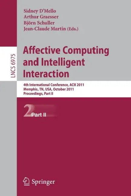 Affective Computing and Intelligent Interaction (English, Sidney D´mello | Arthur Graesser | Bjorn Schuller)