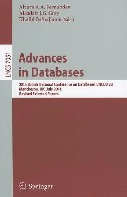 Buy Advances in Databases (English, Alvaro A. a. Fernandes | Alasdair J. G. Gray | Khalid Belhajjame) — BookShops.in