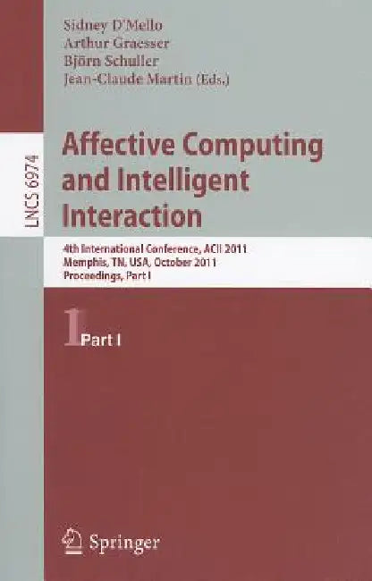 Buy Affective Computing and Intelligent Interaction (English, Sidney D´mello | Arthur Graesser | Bjorn Schuller) — BookShops.in