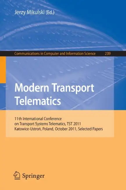 Buy Modern Transport Telematics (English, Jerzy Mikulski) — BookShops.in
