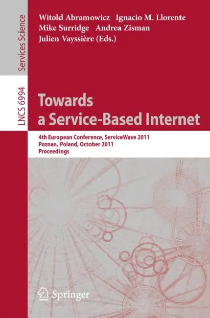 Buy Towards a Service-Based Internet (English, Witold Abramowicz | Ignacio M. Llorente | Mike Surridge) — BookShops.in