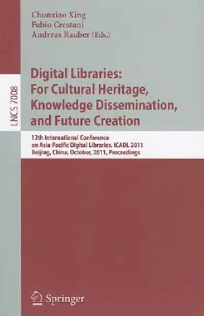 Buy Digital Libraries (English, Chunxiao Xing | Fabio Crestani | Andreas Rauber) — BookShops.in