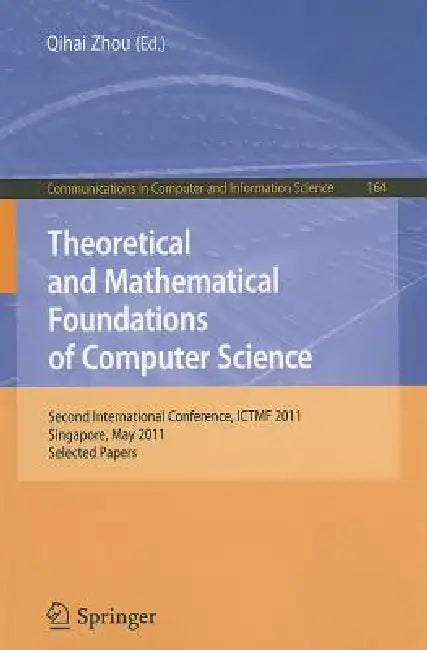 Buy Theoretical and Mathematical Foundations of Computer Science (English, Qihai Zhou) — BookShops.in