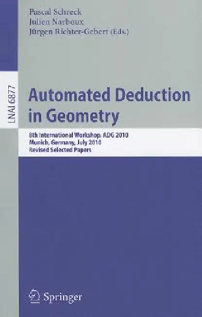 Buy Automated Deduction in Geometry (English, Pascal Schreck | Julien Narboux | Jürgen Richter-Gebert) — BookShops.in