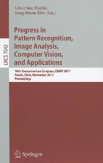 Buy Progress in Pattern Recognition, Image Analysis, Computer Vision, and Applications | by César San Martin | Sang-Woon Kim | Springer | by César San Martin | Sang-Woon Kim | Springer | by César San Martin | Sang-Woon Kim | Springer | by César San Martin | Sang-Woon Kim | Springer | by César San Martin | Sang-Woon Kim | Springer | by César San Martin | Sang-Woon Kim | Springer | by César San Martin | Sang-Woon Kim | Springer | by César San Martin | Sang-Woon Kim | Springer | by César San Martin | S — BookShops.in