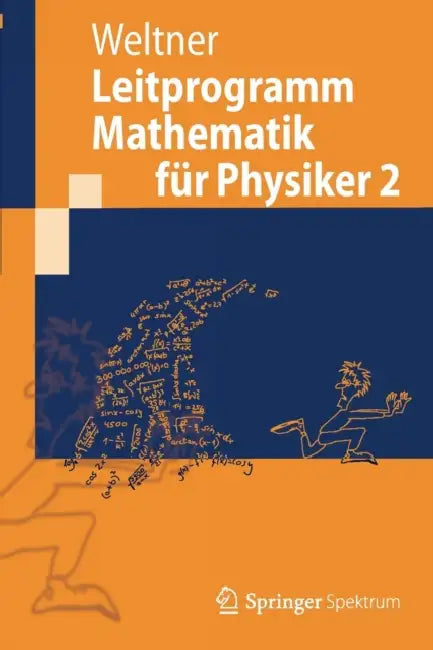 Buy Leitprogramm Mathematik Für Physiker 2 (English, Klaus Weltner) — BookShops.in