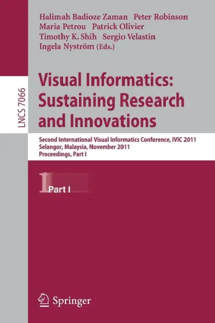 Buy Visual Informatics (English, Halimah Badioze Zaman | Peter Robinson | Maria Petrou) — BookShops.in