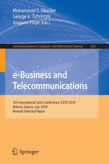 Buy e-Business and Telecommunications (English, Mohammad S. Obaidat | George A. Tsihrintzis | Joaquim Filipe) — BookShops.in