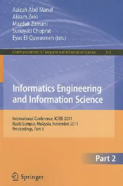 Buy Informatics Engineering and Information Science (English, Azizah Abd Manaf | Akram Zeki | Mazdak Zamani) — BookShops.in