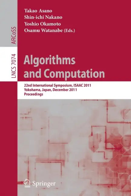 Buy Algorithms and Computation (English, Takao Asano | Shin-Ichi Nakano | Yoshio Okamoto) — BookShops.in