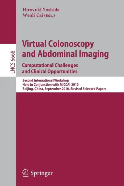 Buy Virtual Colonoscopy and Abdominal Imaging (English, Hiroyuki Yoshida | Wenli Cai) — BookShops.in
