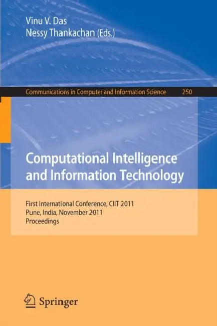 Buy Computational Intelligence and Information Technology (English, Vinu V. Das | Nessy Thankachan) — BookShops.in