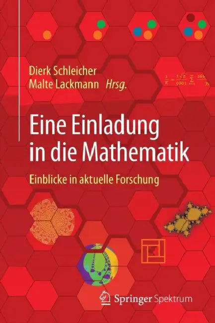 Buy Eine Einladung in Die Mathematik (English, Dierk Schleicher | Malte Lackmann | Bertram Arnold) — BookShops.in