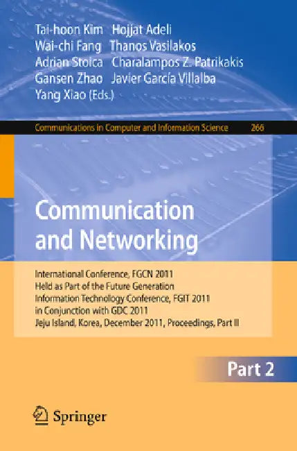Communication and Networking (English, Tai-hoon Kim | Hojjat Adeli | Wai-Chi Fang)