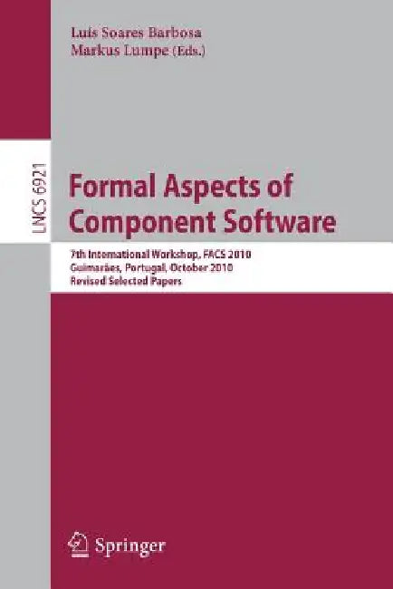Buy Formal Aspects of Component Software (English, Luis Soares Barbosa | Markus Lumpe) — BookShops.in