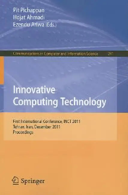 Buy Innovative Computing Technology (English, Pit Pichappan | Hojat Ahmadi | Ezendu Ariwa) — BookShops.in