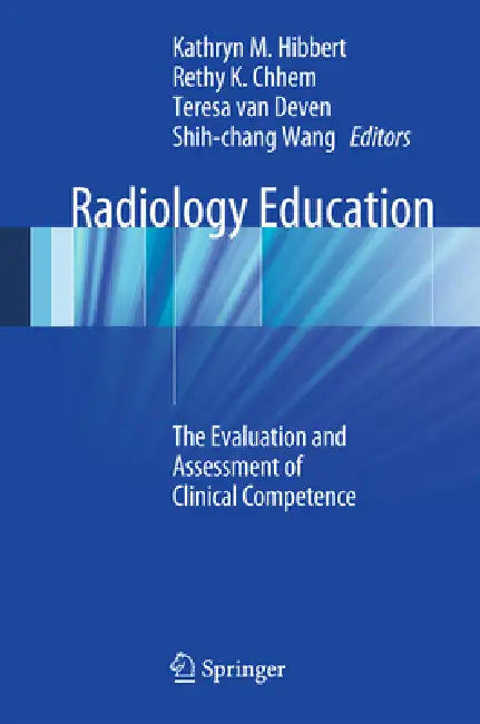 Buy Radiology Education (English, Kathryn M. Hibbert | Rethy K. Chhem | Teresa Van Deven) — BookShops.in