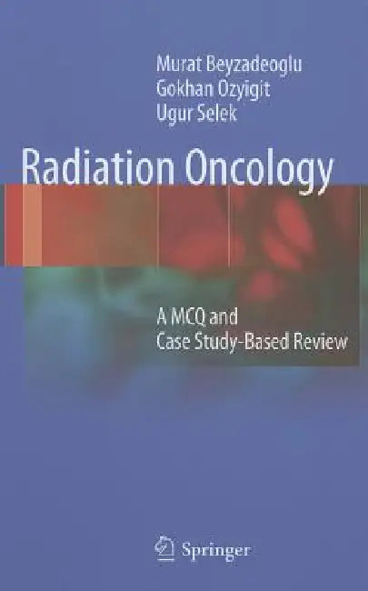 Buy Radiation Oncology (English, Murat Beyzadeoglu | Gokhan Ozyigit | Ugur Selek) — BookShops.in