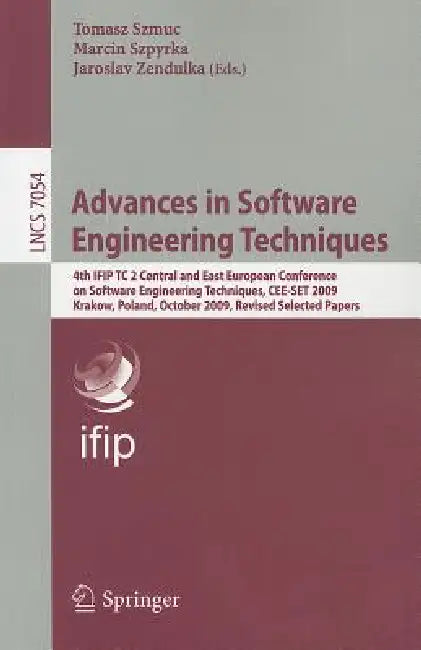Buy Advances in Software Engineering Techniques | by Tomasz Szmuc | Marcin Szpyrka | Jaroslav Zendulka | Springer | by Tomasz Szmuc | Marcin Szpyrka | Jaroslav Zendulka | Springer | by Tomasz Szmuc | Marcin Szpyrka | Jaroslav Zendulka | Springer | by Tomasz Szmuc | Marcin Szpyrka | Jaroslav Zendulka | Springer | by Tomasz Szmuc | Marcin Szpyrka | Jaroslav Zendulka | Springer | by Tomasz Szmuc | Marcin Szpyrka | Jaroslav Zendulka | Springer | by Tomasz Szmuc | Marcin Szpyrka | Jaroslav Zendulka | Spr — BookShops.in