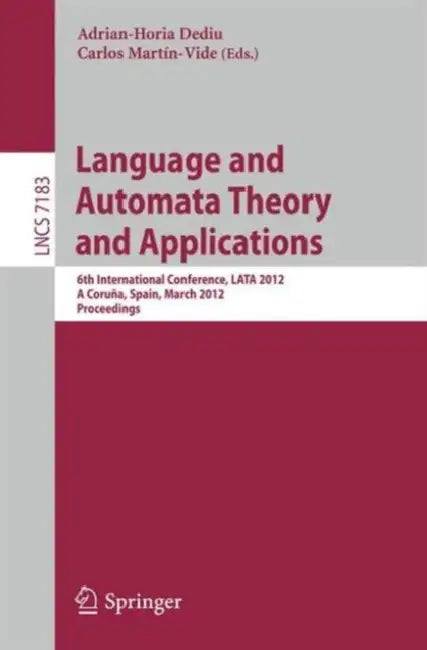 Buy Language and Automata Theory and Applications (English, Adrian-Horia Dediu | Carlos Martín-Vide) — BookShops.in