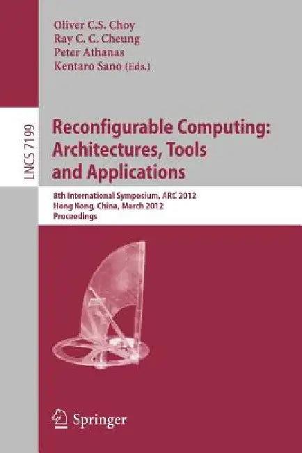 Buy Reconfigurable Computing (English, Oliver Choy | Ray Cheung | Peter Athanas) — BookShops.in