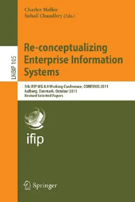 Buy Re-Conceptualizing Enterprise Information Systems | by Charles Møller | Sohail Chaudhry | Springer | by Charles Møller | Sohail Chaudhry | Springer | by Charles Møller | Sohail Chaudhry | Springer | by Charles Møller | Sohail Chaudhry | Springer | by Charles Møller | Sohail Chaudhry | Springer | by Charles Møller | Sohail Chaudhry | Springer | by Charles Møller | Sohail Chaudhry | Springer | by Charles Møller | Sohail Chaudhry | Springer | by Charles Møller | Sohail Chaudhry | Springer | by Char — BookShops.in